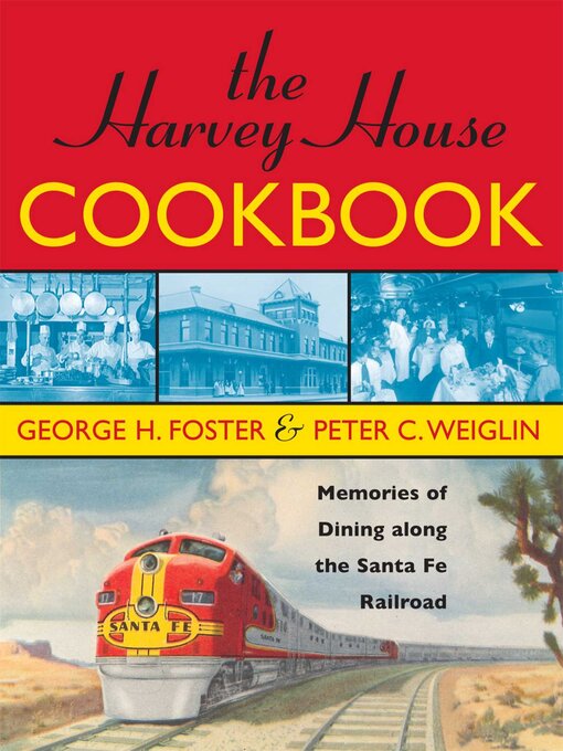 Title details for The Harvey House Cookbook by George H. Foster - Available